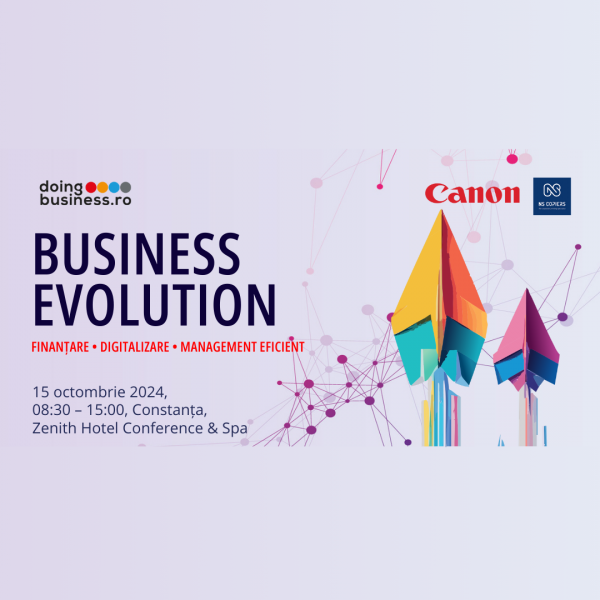 Soluții concrete pentru viitorul afacerii tale: Conferința Business Evolution